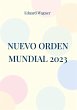 Nuevo Orden Mundial 2023 - Bild 1