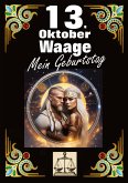 13. Oktober, mein Geburtstag