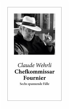 Chefkommissar Fournier - Wehrli, Claude