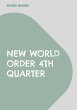 New World Order 4th Quarter - Bild 1