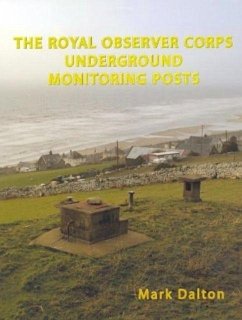 Cover The Royal Observer Corps Underground Monitoring Posts