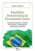 República Democrática do Pensamento Único (eBook, ePUB) República Democrática do Pensamento Único (eBook, ePUB)
