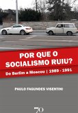 Por que o socialismo ruiu? (eBook, ePUB)