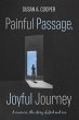 Painful Passage, Joyful Journey (eBook,... - Bild 1