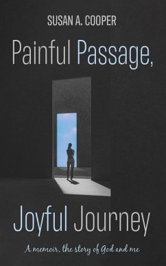 Painful Passage, Joyful Journey (eBook, ePUB)