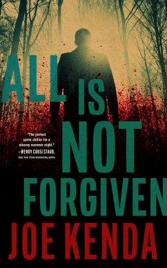 All Is Not Forgiven (eBook, ePUB) - Kenda, Joe
