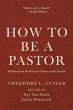 How to Be a Pastor (eBook, ePUB) - Bild 1