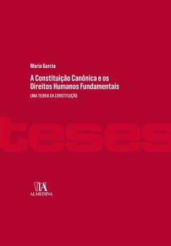 Cover A Constituição Canônica e os Direitos Humanos Fundamentais (eBook, ePUB)