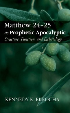 Matthew 24-25 as Prophetic-Apocalyptic (eBook, ePUB)