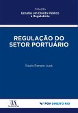 Regulação do Setor Portuário (eBook, ePUB)