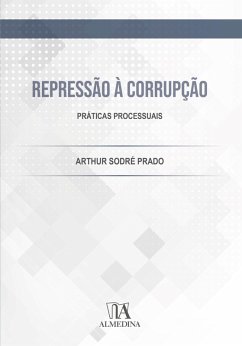 Repressão à Corrupção (eBook, ePUB) - Prado, Arthur Sodré