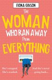 The Woman Who Ran Away from Everything (eBook, ePUB)