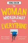 The Woman Who Ran Away from Everything (eBook, ePUB)