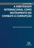 A Arbitragem Internacional como Instrumento no Combate à Corrupção (eBook, ePUB)
