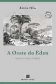 A Oeste do Éden (eBook, ePUB) A Oeste do Éden (eBook, ePUB)
