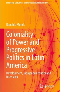 Coloniality of Power and Progressive Politics in Latin America - Munck, Ronaldo