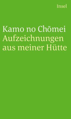 Aufzeichnungen aus meiner Hütte - Chomei, Kamo no