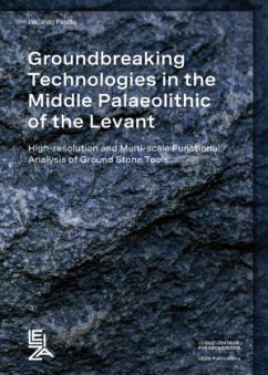 Groundbreaking Technologies in the Middle Paleolithic of the Levant: Cover Groundbreaking Technologies in the Middle Paleolithic of the Levant:
