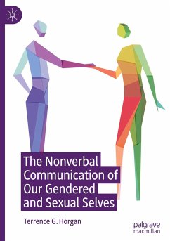 The Nonverbal Communication of Our Gendered and Sexual Selves - Horgan, Terrence G.