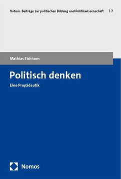 Politisch denken - Eichhorn, Mathias