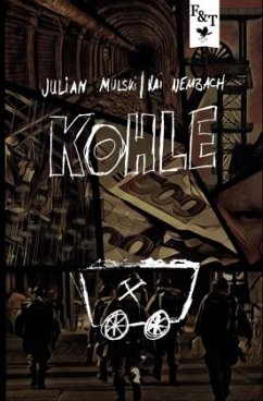 Kohle - Mulski, Julian;Nembach , Kai