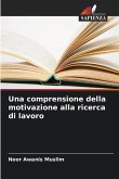 Una comprensione della motivazione alla ricerca di lavoro