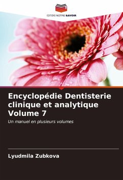 Cover Encyclopédie Dentisterie clinique et analytique Volume 7