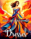 Fashion Dresses Coloring Book for Adults