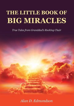 The Little Book of Big Miracles - Edmondson, Alan D
