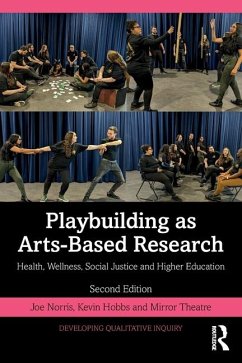 Playbuilding as Arts-Based Research - Norris, Joe; Hobbs, Kevin; Theatre, Mirror