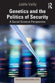 Genetics and the Politics of Security