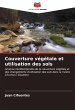 Couverture végétale et utilisation... - Bild 1
