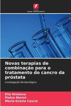 Novas terapias de combinação para o tratamento do cancro da próstata - Hristova, Elia;Marini, Pietro;Cascio, Maria-Grazia