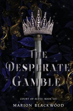 The Desperate Gamble - Blackwood, Marion