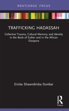 Trafficking Hadassah - Dunbar, Ericka Shawndricka