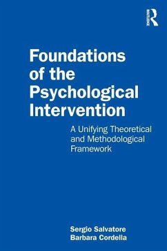Foundations of the Psychological Intervention - Salvatore, Sergio; Cordella, Barbara