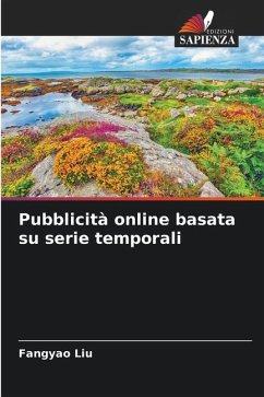 Pubblicità online basata su serie temporali - Liu, Fangyao