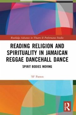 Reading Religion and Spirituality in Jamaican Reggae Dancehall Dance - Patten, 'H'