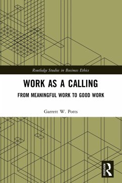 Work as a Calling - Potts, Garrett W.