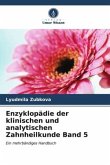 Enzyklopädie der klinischen und analytischen Zahnheilkunde Band 5