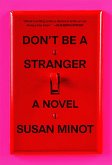 Don't Be a Stranger (eBook, ePUB) Don't Be a Stranger (eBook, ePUB)