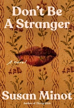 Don't Be a Stranger (eBook, ePUB) - Minot, Susan