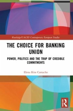 The Choice for Banking Union - Rios Camacho, Elena (Technical University of Munich, Gerrmany)