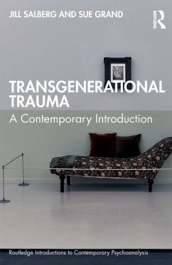 Transgenerational Trauma - Salberg, Jill (NYU Postdoctoral Program in Psychotherapy and Psychoa; Grand, Sue