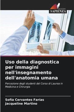 Uso della diagnostica per immagini nell'insegnamento dell'anatomia umana - Cervantes Farías, Sofía;Martino, Jacqueline