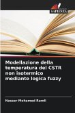Modellazione della temperatura del CSTR non isotermico mediante logica fuzzy