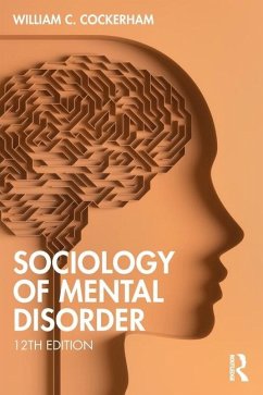 Sociology of Mental Disorder - Cockerham, William C. (University of Alabama at Birmingham, USA)