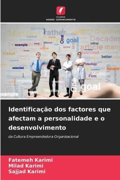 Identificação dos factores que afectam a personalidade e o desenvolvimento - Karimi, Fatemeh;Karimi, Milad;Karimi, Sajjad