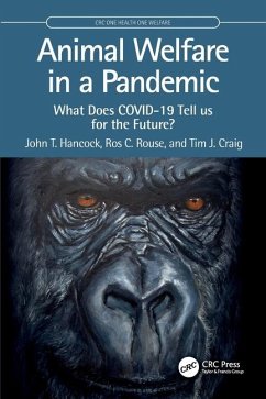 Animal Welfare in a Pandemic - Hancock, John T.;Rouse, Ros C.;Craig, Tim J.