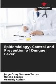 Epidemiology, Control and Prevention of Dengue Fever
